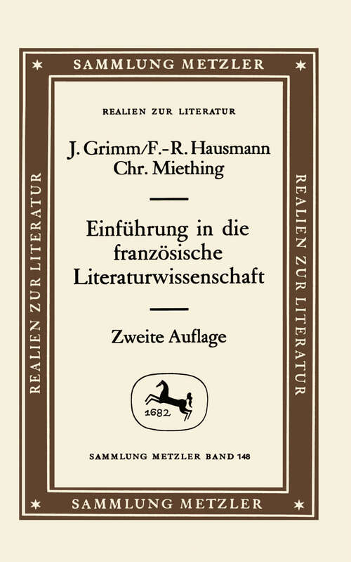 Book cover of Einführung in die französische Literaturwissenschaft (Sammlung Metzler)