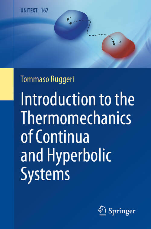 Book cover of Introduction to the Thermomechanics of Continua and Hyperbolic Systems (2024) (UNITEXT #167)