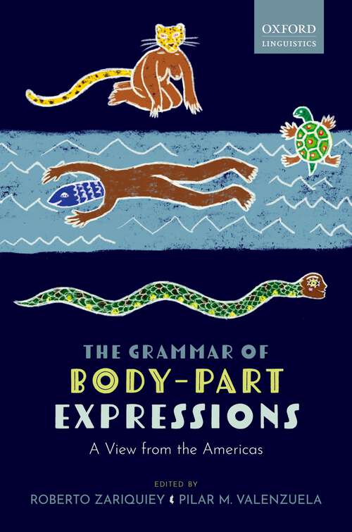 Book cover of The Grammar of Body-Part Expressions: A View from the Americas