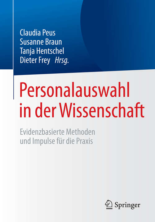 Book cover of Personalauswahl in der Wissenschaft: Evidenzbasierte Methoden und Impulse für die Praxis (1. Aufl. 2015)