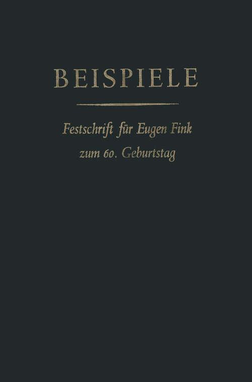 Book cover of Beispiele: Festschrift für Eugen Fink zum 60. Geburtstag (1965)