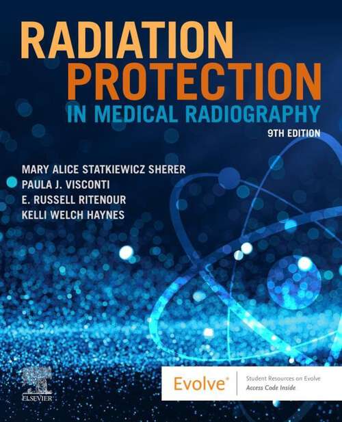 Book cover of Radiation Protection in Medical Radiography - E-Book: Radiation Protection in Medical Radiography - E-Book (9)