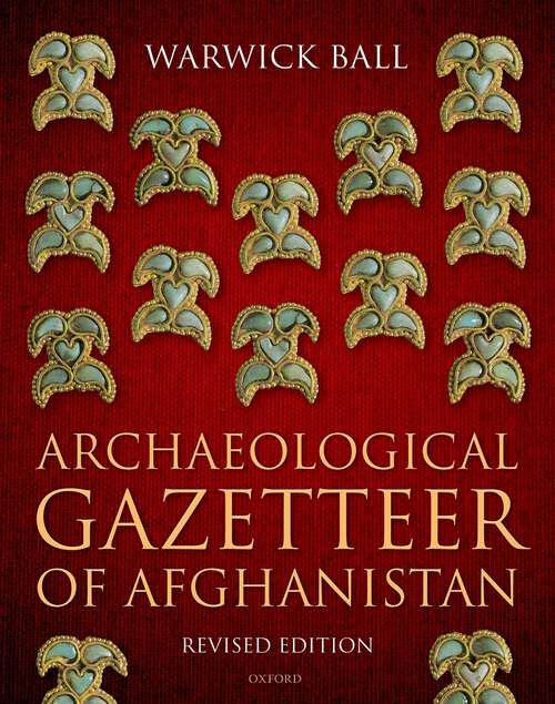 Book cover of Archaeological Gazetteer of Afghanistan: Revised Edition