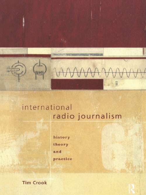 Book cover of International Radio Journalism (Communication and Society)