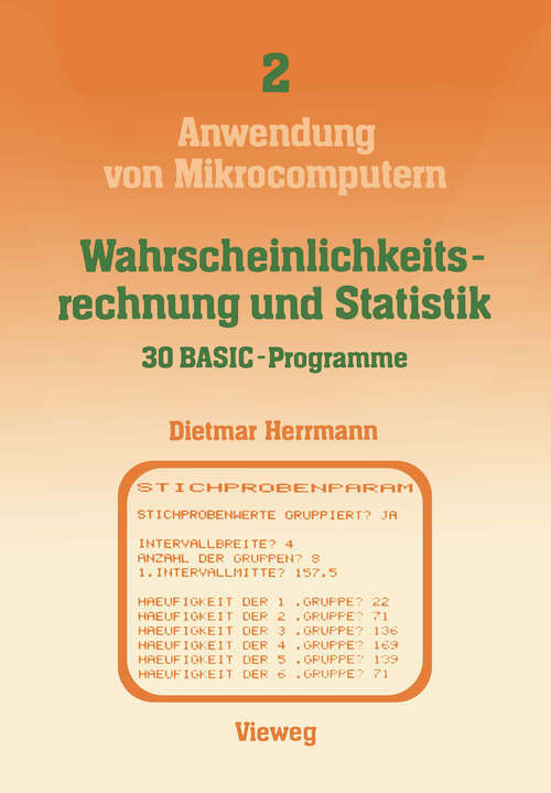 Book cover of Wahrscheinlichkeitsrechnung und Statistik — 30 BASIC-Programme (2. Aufl. 1984) (Anwendung von Mikrocomputern #2)