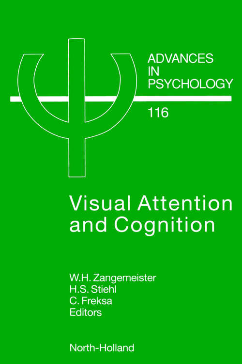 Book cover of Visual Attention and Cognition (ISSN: Volume 116)