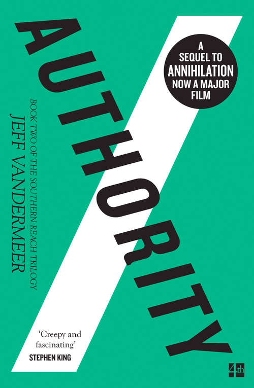 Book cover of Authority: The Southern Reach Trilogy: Annihilation, Authority,acceptance (ePub edition) (The Southern Reach Trilogy #2)