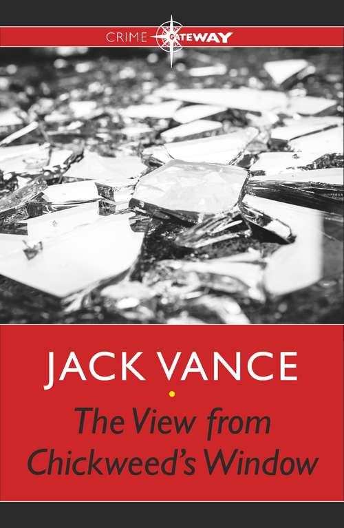 Book cover of The View from Chickweed's Window