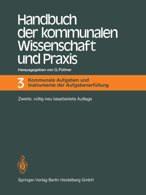 Book cover of Handbuch der kommunalen Wissenschaft und Praxis: Band 3: Kommunale Aufgaben und Aufgabenerfüllung (2. Aufl. 1983)