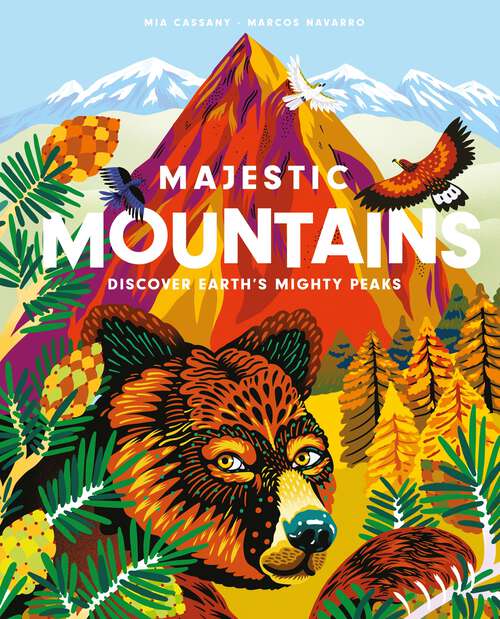 Book cover of Majestic Mountains: Discover Earth's Mighty Peaks