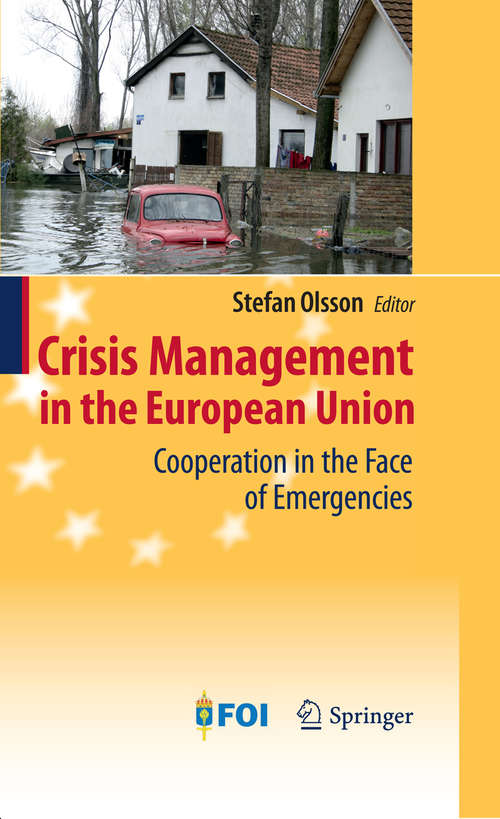 Book cover of Crisis Management in the European Union: Cooperation in the Face of Emergencies (2009)