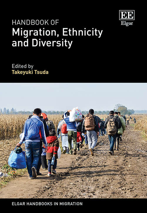 Book cover of Handbook of Migration, Ethnicity and Diversity (Elgar Handbooks in Migration)