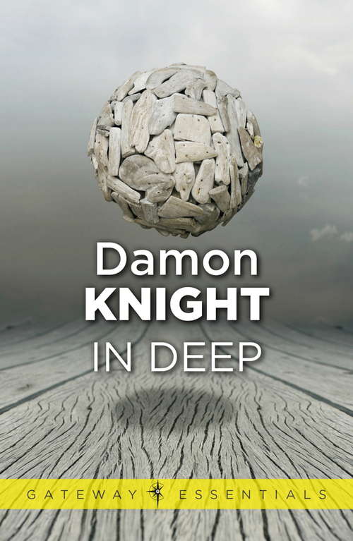 Book cover of In Deep: Far Out, In Deep, Off Centre, Turning On (Gateway Essentials)