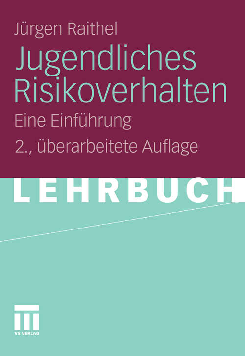 Book cover of Jugendliches Risikoverhalten: Eine Einführung (2. Aufl. 2011)