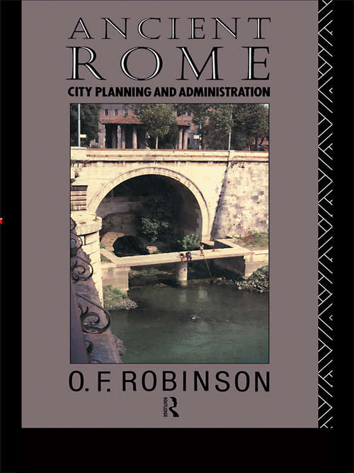 Book cover of Ancient Rome: City Planning and Administration