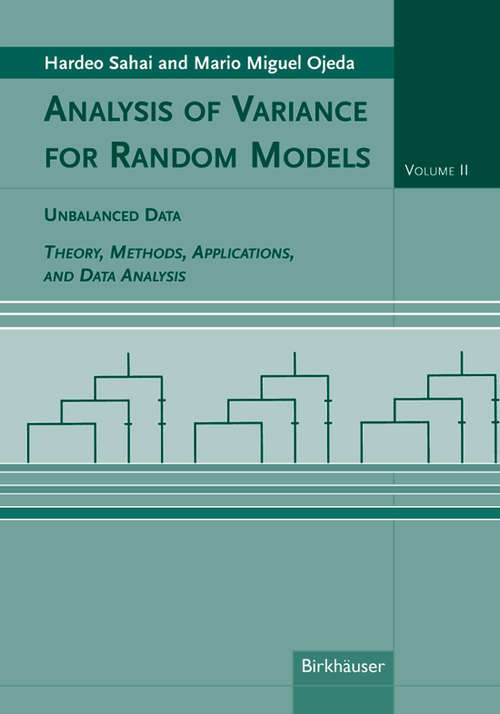 Book cover of Analysis of Variance for Random Models, Volume 2: Theory, Methods, Applications, and Data Analysis (2005)