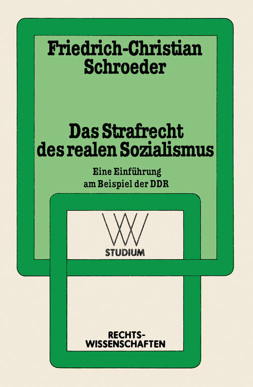 Book cover of Das Strafrecht des realen Sozialismus: Eine Einführung am Beispiel der DDR (1983) (wv studium #124)