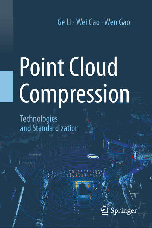 Book cover of Point Cloud Compression: Technologies and Standardization (2024)