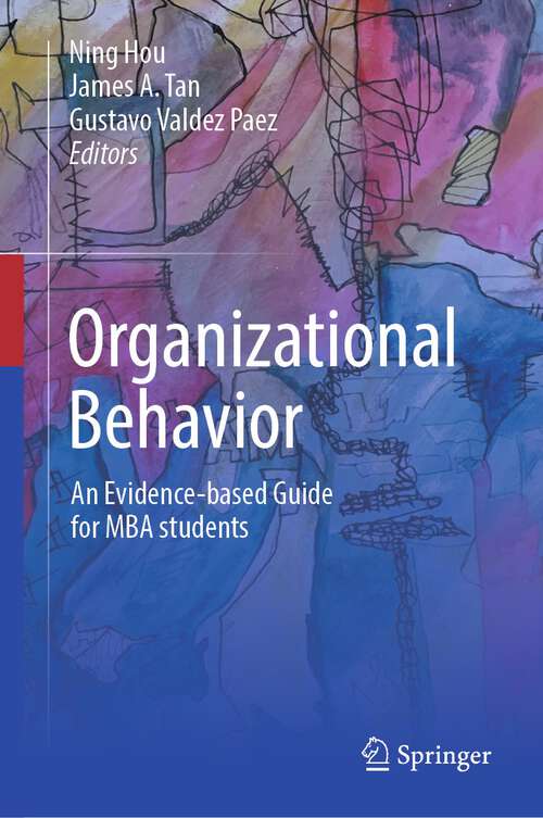 Book cover of Organizational Behavior: An evidence-based guide for MBA students (1st ed. 2023)