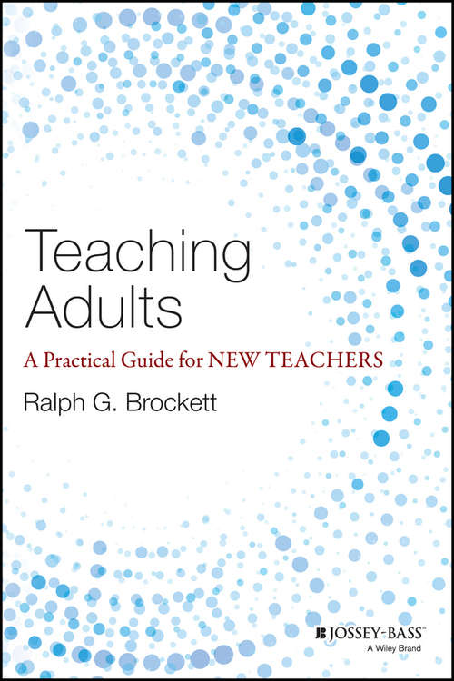 Book cover of Teaching Adults: A Practical Guide for New Teachers