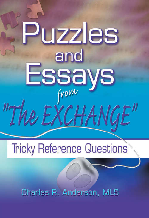 Book cover of Puzzles and Essays from 'The Exchange': Tricky Reference Questions