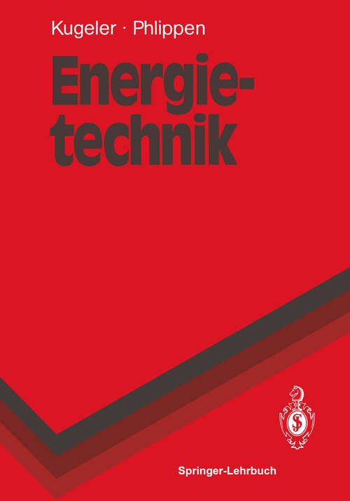 Book cover of Energietechnik: Technische, ökonomische und ökologische Grundlagen (1990) (Springer-Lehrbuch)