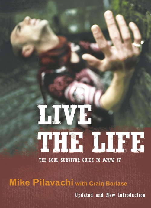 Book cover of Live the Life: A Soul Survivor Guide To Doing It (2) (Hodder Christian Bks.)