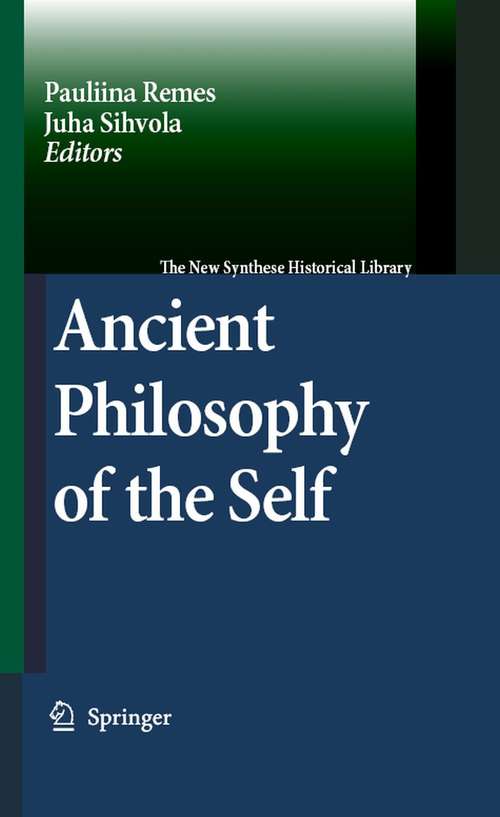 Book cover of Ancient Philosophy of the Self (2008) (The New Synthese Historical Library #64)