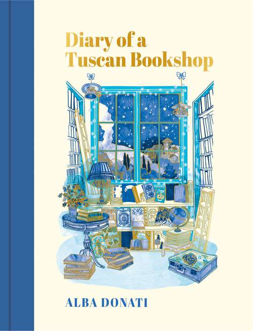 Book cover of Diary of a Tuscan Bookshop: The heartwarming story that inspired a nation, now an international bestseller