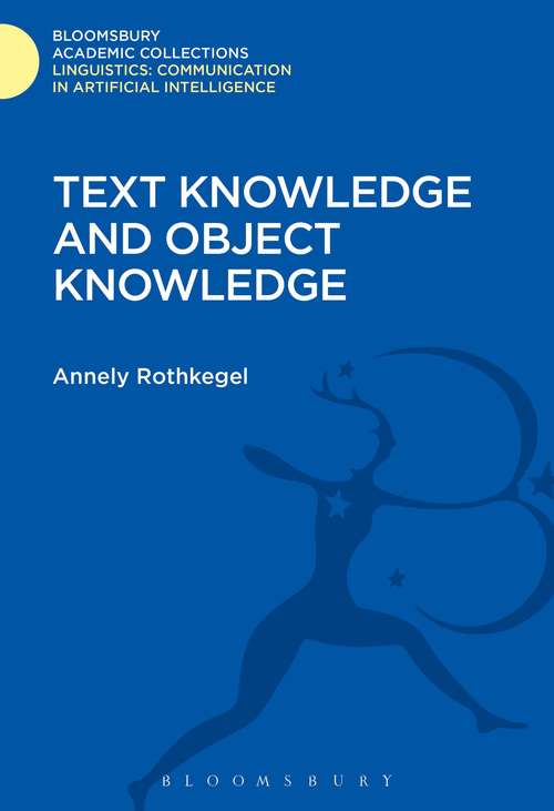 Book cover of Text Knowledge and Object Knowledge (Linguistics: Bloomsbury Academic Collections)