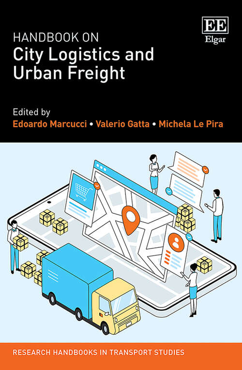 Book cover of Handbook on City Logistics and Urban Freight (Research Handbooks in Transport Studies series)