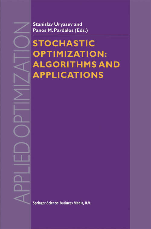 Book cover of Stochastic Optimization: Algorithms and Applications (2001) (Applied Optimization #54)