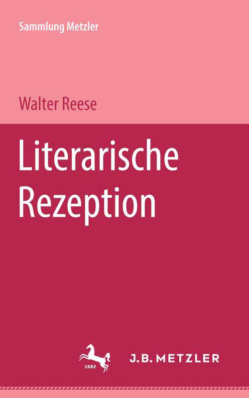 Book cover of Literarische Rezeption: Sammlung Metzler, 194 (1. Aufl. 1980) (Sammlung Metzler)