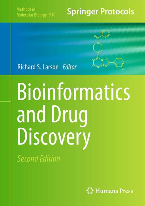 Book cover of Bioinformatics and Drug Discovery (2nd ed. 2012) (Methods in Molecular Biology #910)