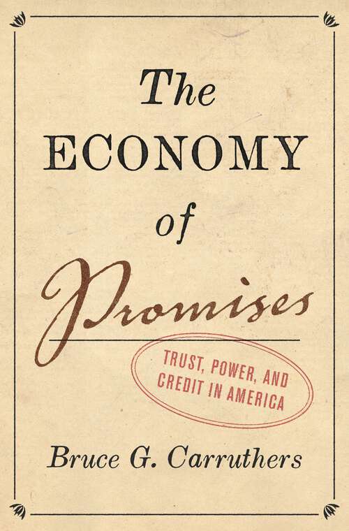 Book cover of The Economy of Promises: Trust, Power, and Credit in America