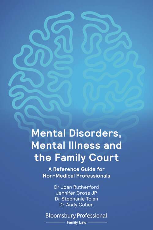 Book cover of Mental Disorders, Mental Illness and the Family Court: A Reference Guide for Non-Medical Professionals