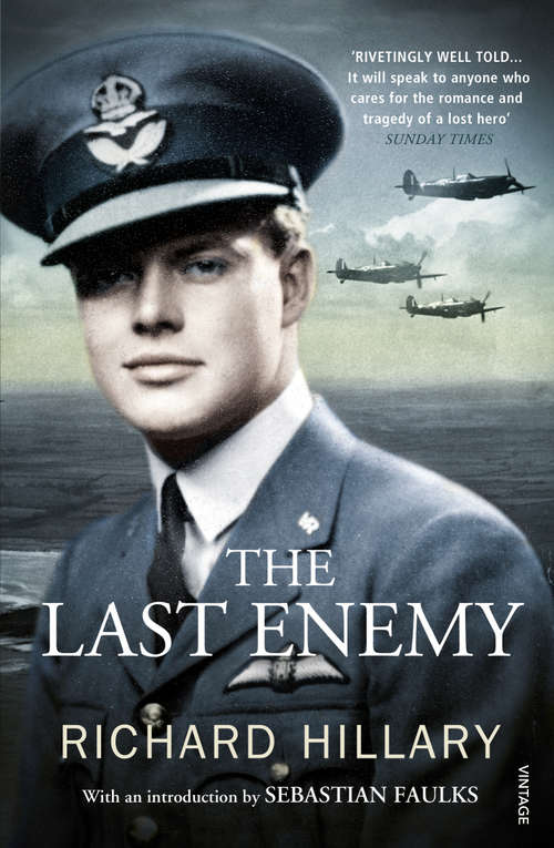 Book cover of The Last Enemy: The Memoir Of A Spitfire Pilot (The\centenary Collection)