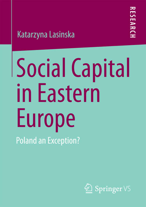 Book cover of Social Capital in Eastern Europe: Poland an Exception? (2013)