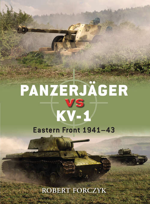 Book cover of Panzerjäger vs KV-1: Eastern Front 1941–43 (Duel #46)