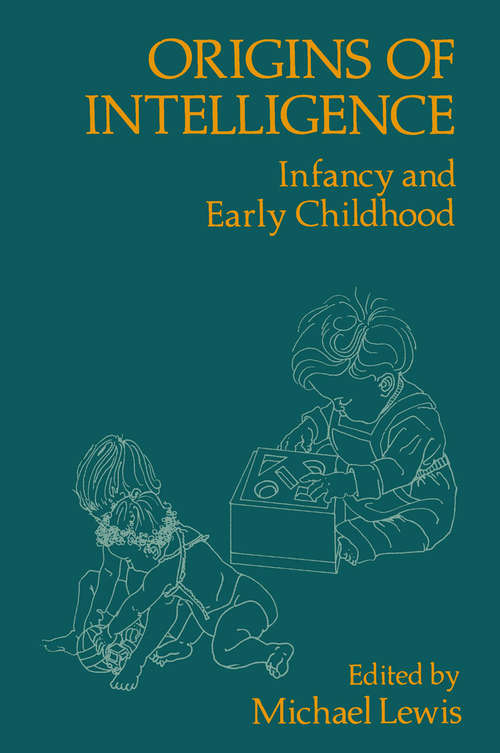 Book cover of Origins of Intelligence: Infancy and Early Childhood (1976)