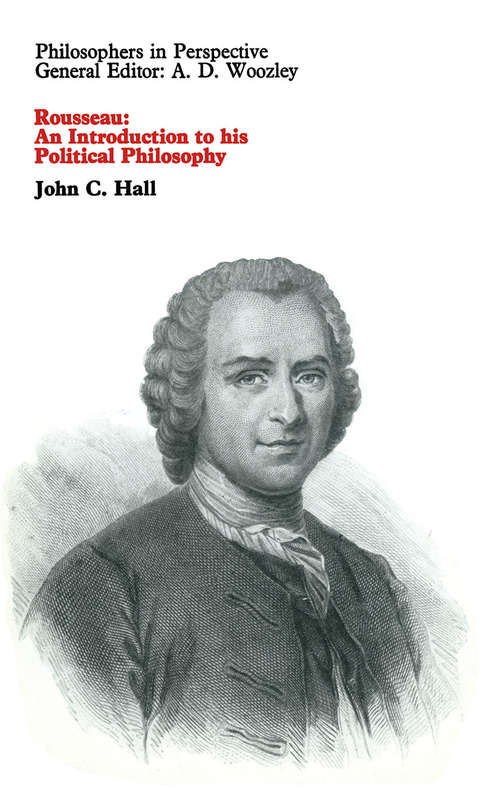 Book cover of Rousseau: An Introduction to his Political Philosophy (1st ed. 1973) (Philosophers in Perspective)