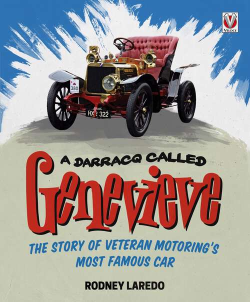 Book cover of A Darracq called Genevieve: The story of veteran motoring’s most famous car