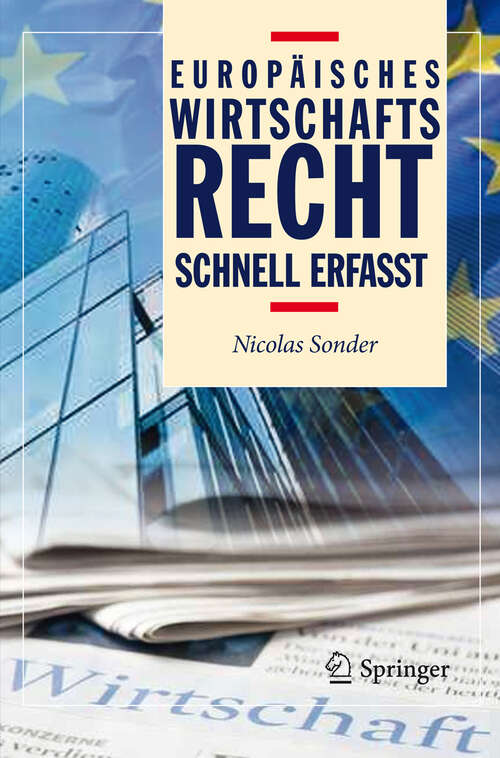 Book cover of Europäisches Wirtschaftsrecht - Schnell erfasst (2012) (Recht - schnell erfasst)