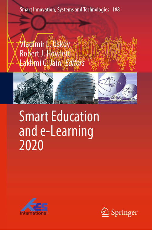 Book cover of Smart Education and e-Learning 2020: Proceedings Of The 7th International Kes Conference On Smart Education And E-learning (kes Seel-2020) (1st ed. 2020) (Smart Innovation, Systems and Technologies #188)