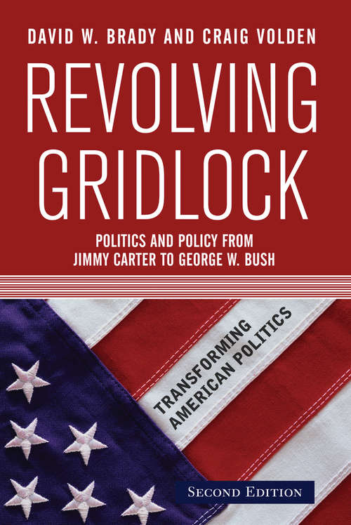 Book cover of Revolving Gridlock: Politics and Policy from Jimmy Carter to George W. Bush (2)