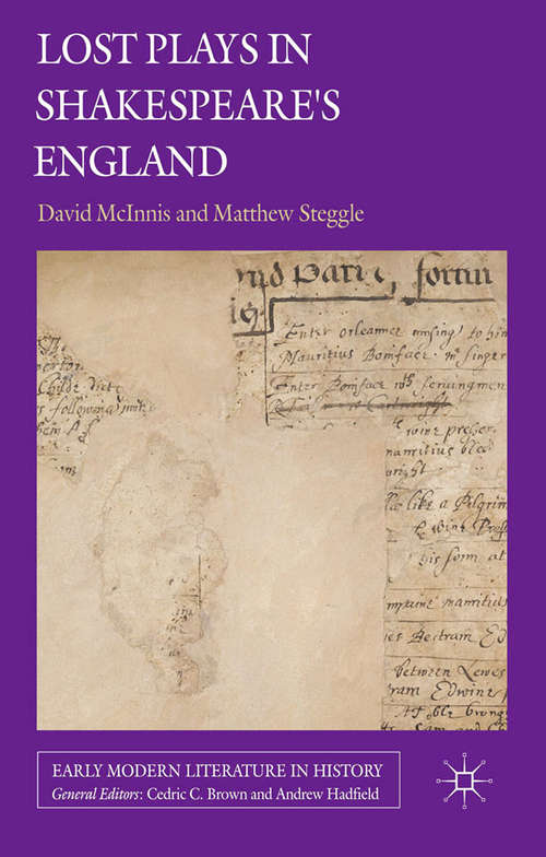 Book cover of Lost Plays in Shakespeare's England (2014) (Early Modern Literature in History)