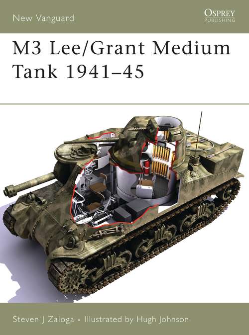 Book cover of M3 Lee/Grant Medium Tank 1941–45 (New Vanguard)