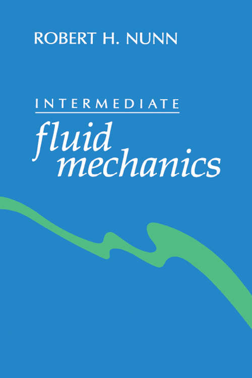 Book cover of Intermediate fluid mechanics