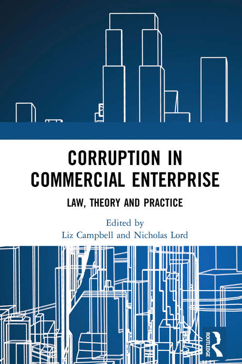 Book cover of Corruption in Commercial Enterprise: Law, Theory and Practice