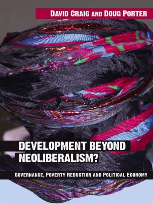 Book cover of Development Beyond Neoliberalism?: Governance, Poverty Reduction and Political Economy